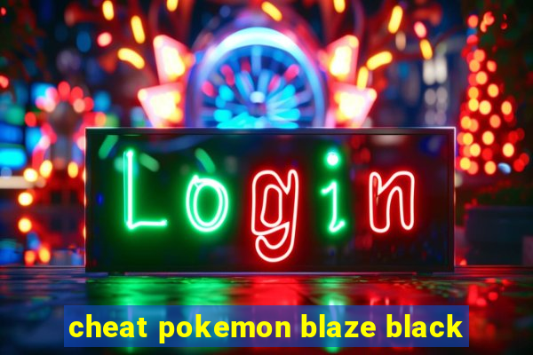 cheat pokemon blaze black